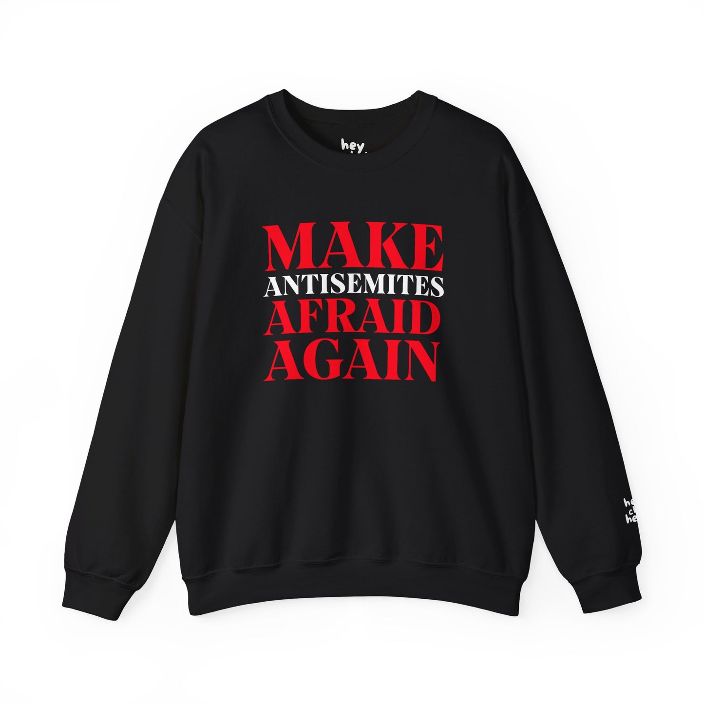 Make Antisemites Afraid Again Crewneck Sweatshirt