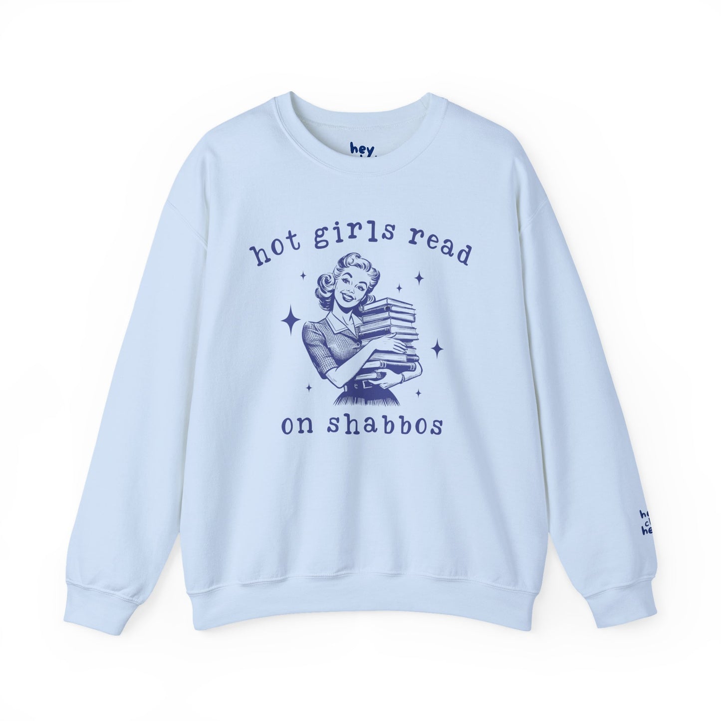 Hot Girls Read on Shabbos Crewneck Sweatshirt