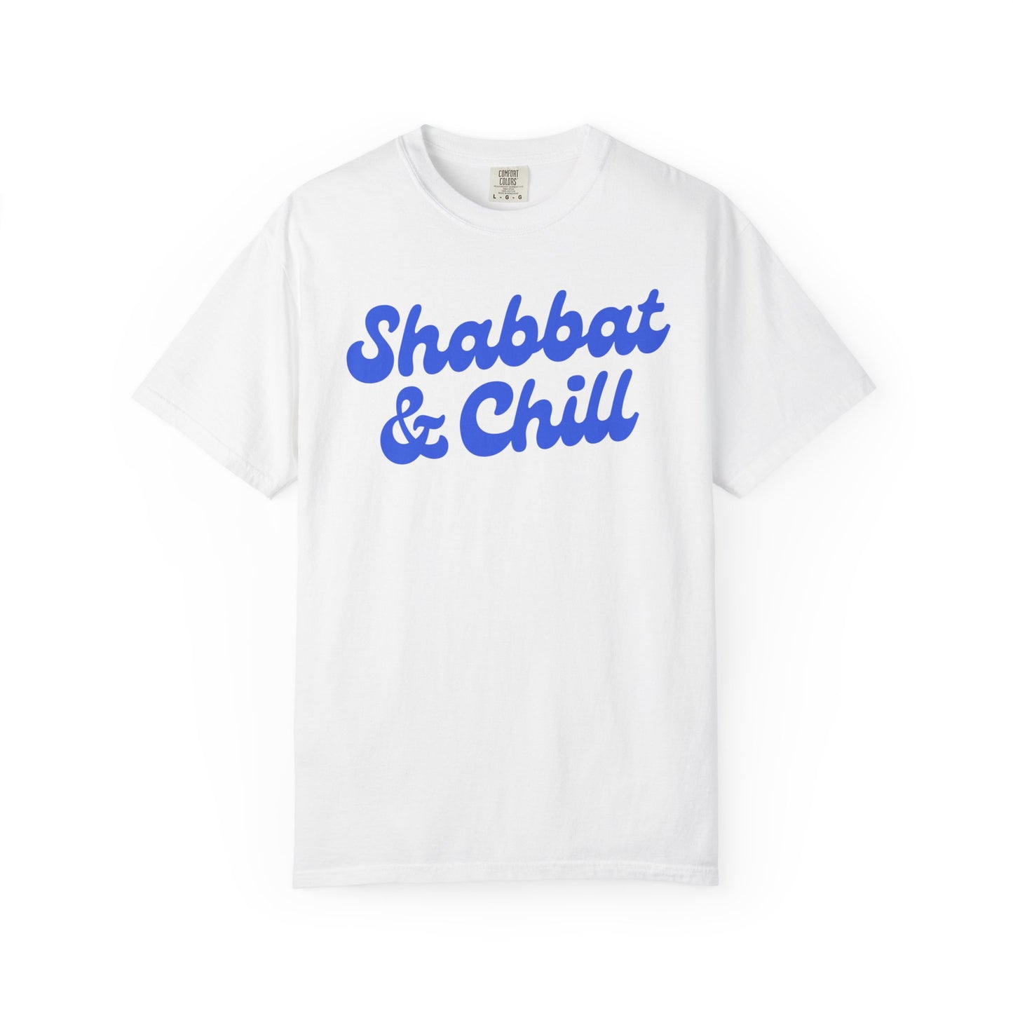 Shabbat and Chill T-shirt