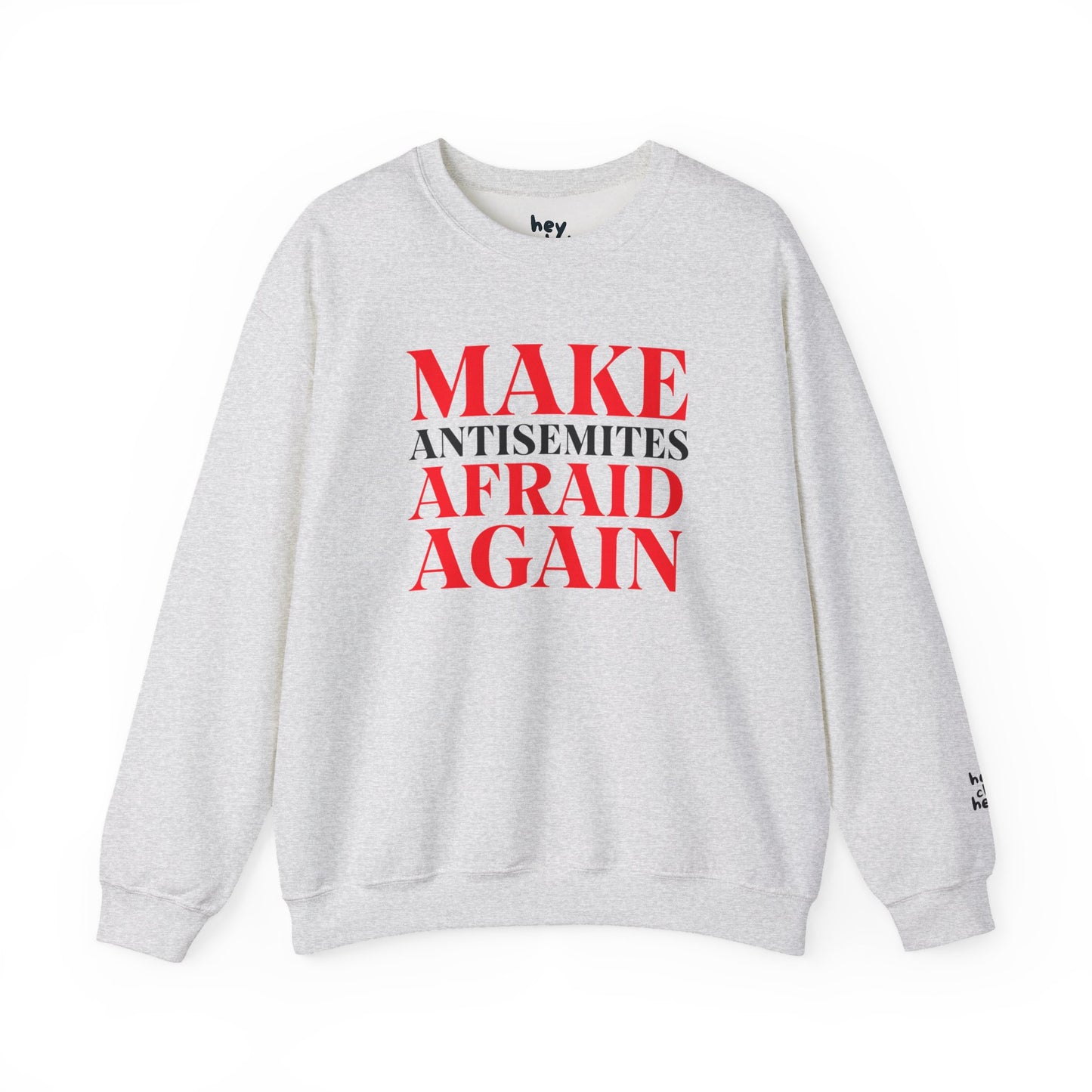 Make Antisemites Afraid Again Crewneck Sweatshirt