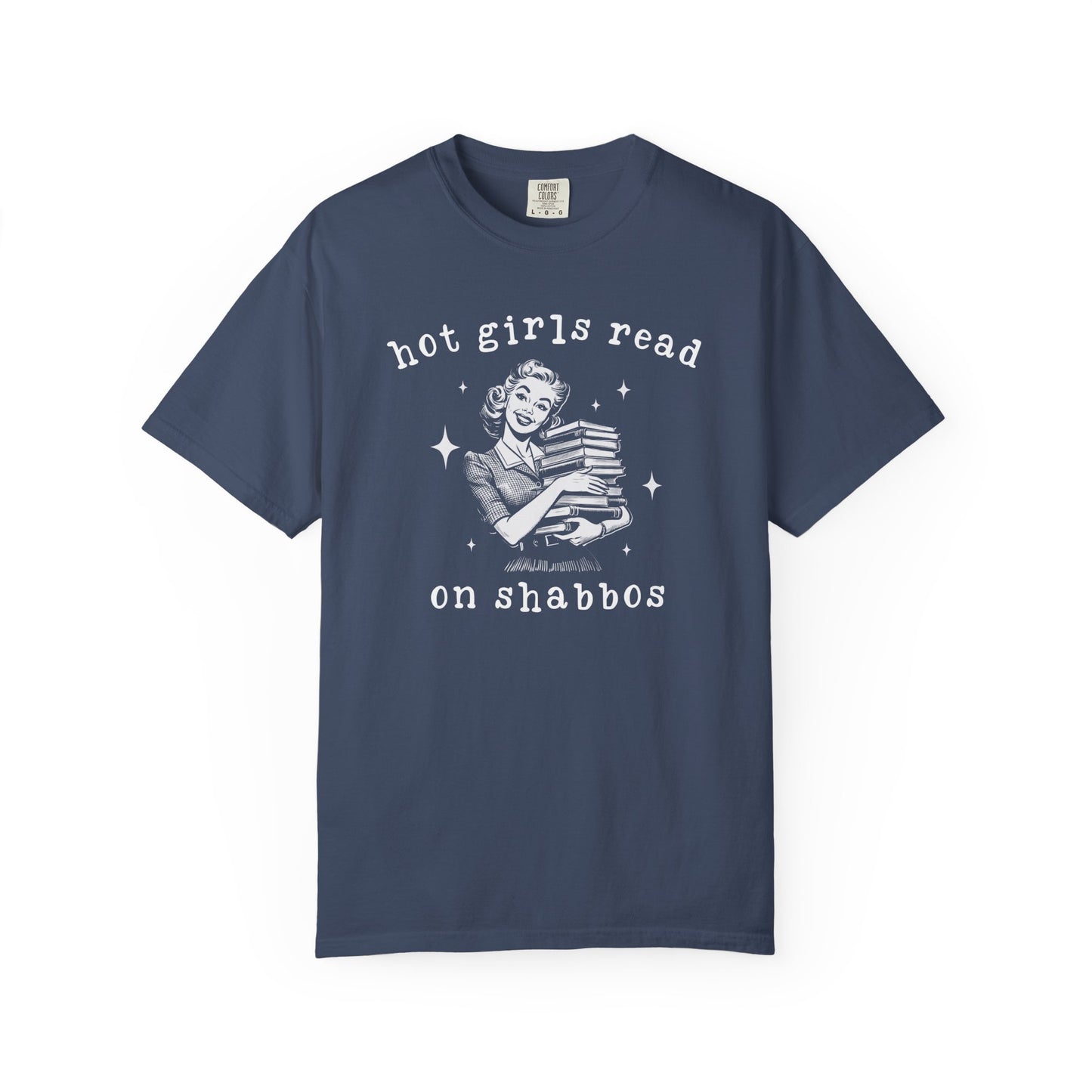 Hot Girls Read on Shabbos T-shirt