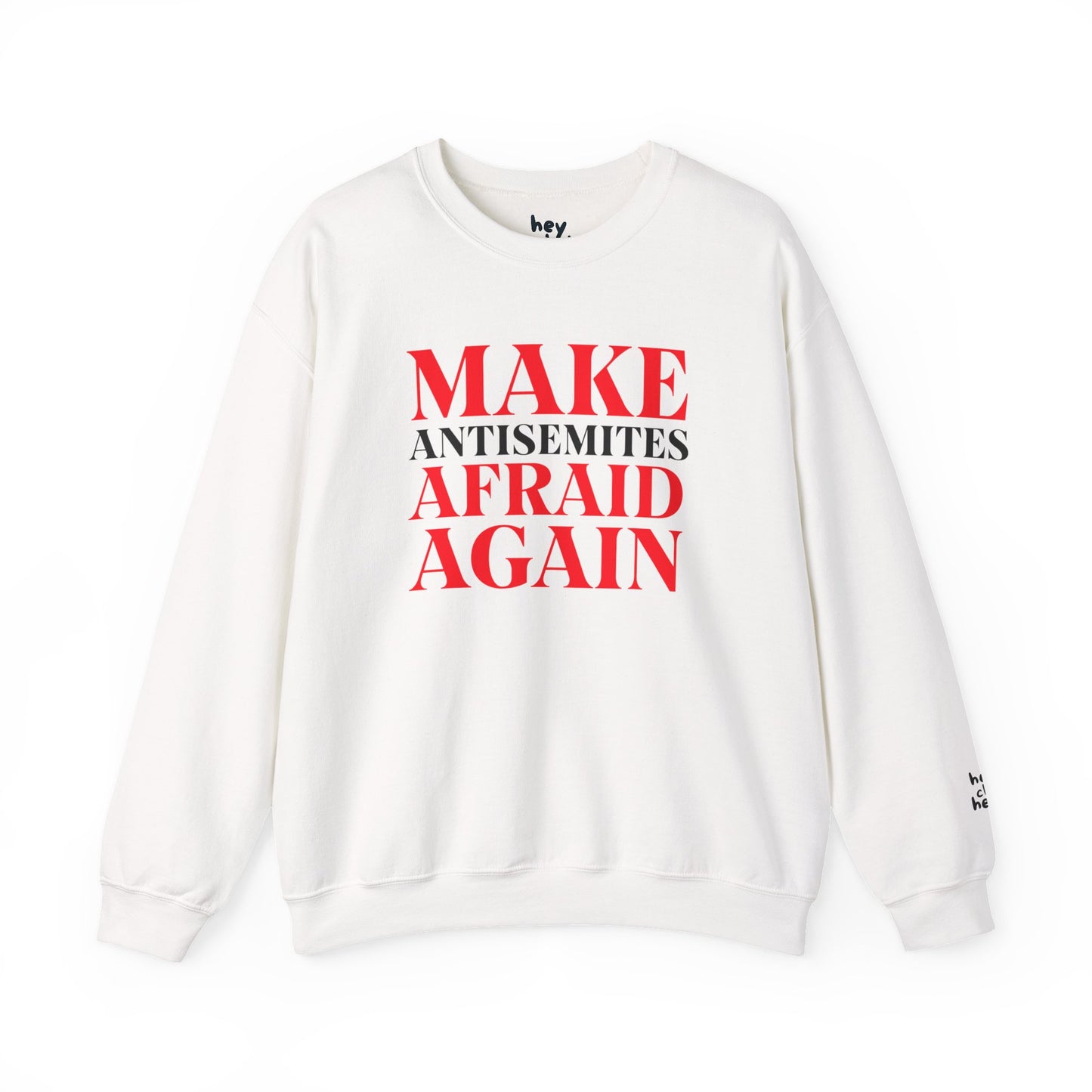 Make Antisemites Afraid Again Crewneck Sweatshirt