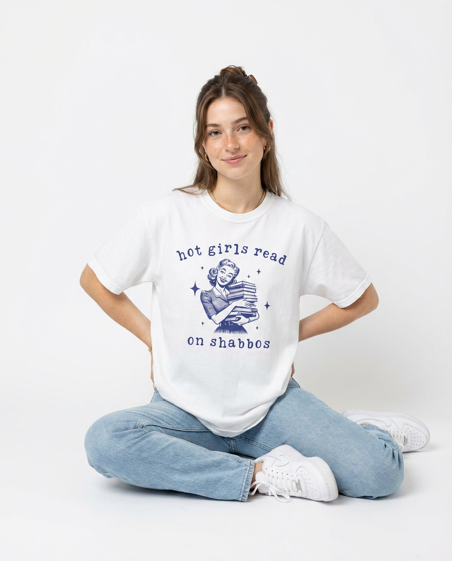 Hot Girls Read on Shabbos T-shirt